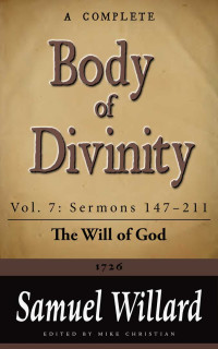 Samuel Willard [Willard, Samuel] — A Complete Body of Divinity (Sermons 147-211)