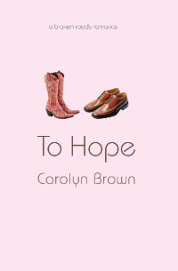 Carolyn Brown — To Hope