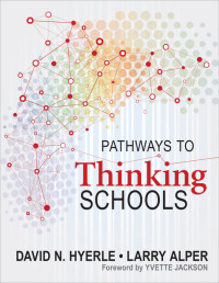 Alper, Larry, Hyerle, David N. & LARRY ALPER — Pathways to Thinking Schools