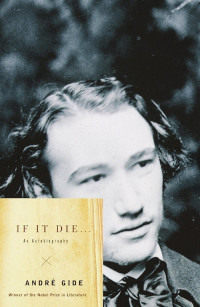 Andre Gide — If It Die