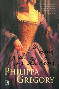 Philippa Gregory — A Irmã de Ana Bolena