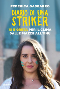 Federica Gasbarro [Gasbarro, Federica] — Diario di una striker