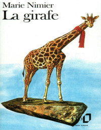 Marie Nimier [Nimier, Marie] — La Girafe
