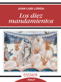 Juan Luis Lorda Iarra; — Los diez mandamientos