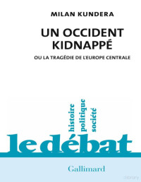Milan Kundera — Un occident kidnappé