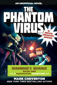 Cheverton, Mark — [GameKnight 999] • The Phantom Virus