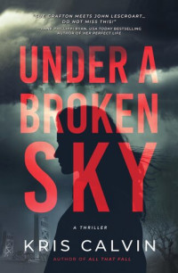 Kris Calvin — Under a Broken Sky