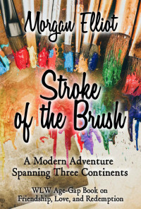 Morgan Elliot — Stroke of the Brush