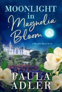 Paula Adler — Moonlight in Magnolia Bloom