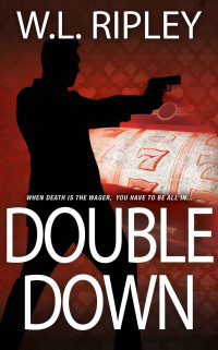 W L Ripley — Double Down