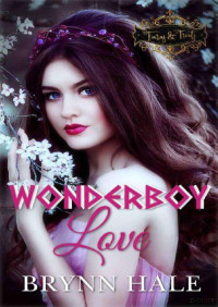 Brynn Hale — Wonderboy love (Tiaras and treats 2)