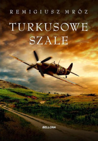 Remigiusz Mróz — Turkusowe szale