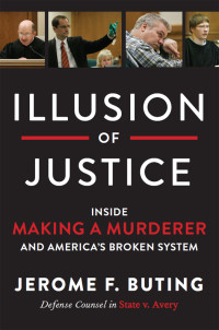 Jerome F. Buting — Illusion of Justice