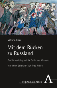 Vittorio Hösle — Mit dem Rücken zu Russland