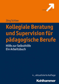 Jörg Schlee — Kollegiale Beratung und Supervision für pädagogische Berufe