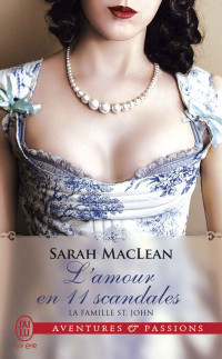 Sarah MacLean [MacLean, Sarah] — L'amour en 11 scandales