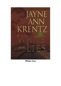 Jayne Ann Krentz — White Lies