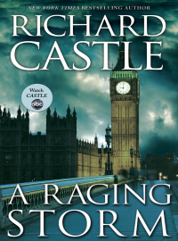 Richard Castle — A Raging Storm