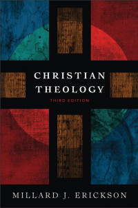 Erickson, Millard J.; — Christian Theology