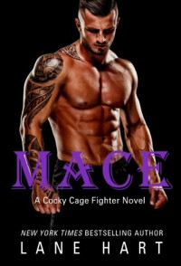 Lane Hart — Mace (Cocky Cage Fighter #4)