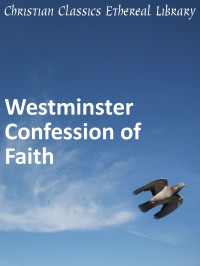 Anonymous — Westminster Confession of Faith
