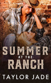 Taylor Jade — Summer at the Ranch