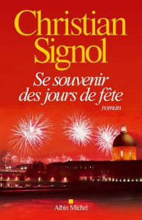 Christian Signol — Se souvenir des jours de fête