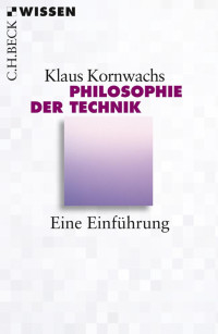 Kornwachs, Klaus — Philosophie der Technik