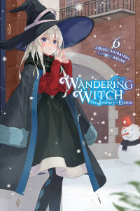 Jougi Shiraishi — Wandering Witch: The Journey of Elaina, Vol. 6 (light novel)