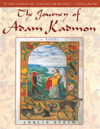 Leslie Stein — The Journey of Adam Kadmon