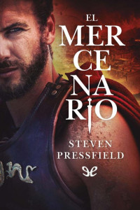 Steven Pressfield — El mercenario