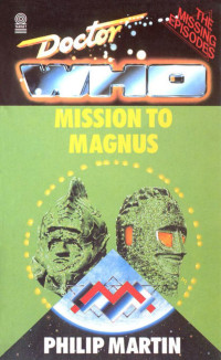 Philip Martin — Mission to Magnus