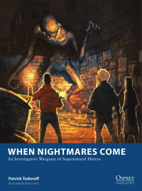 Patrick Todoroff; — When Nightmares Come