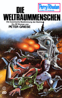 Peter Griese — Die Weltraummenschen