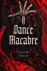 Naomi Loud — A Dance Macabre (Perverse City, Book 1)