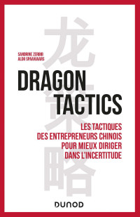 Sandrine Zerbib & Aldo Spaanjaars — Dragon tactics