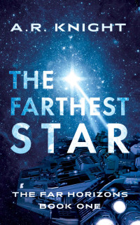 A. R. Knight — The Farthest Star