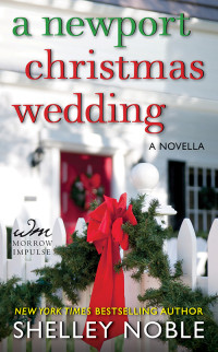 Shelley Noble — A Newport Christmas Wedding