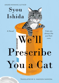 Syou Ishida — We'll Prescribe You a Cat