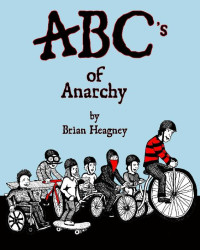 Brian Heagney [Heagney, Brian] — ABC's of Anarchy