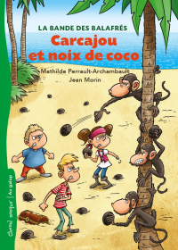 Mathilde Perrault-Archambault [Perrault-Archambault, Mathilde] — Carcajou et noix de coco