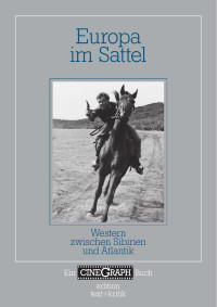 Johannes Roschlau — Europa im Sattel: Western zwischen Sibirien und Atlantik