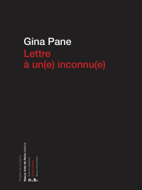 Gina Pane — Lettre à un(e) inconnu(e)