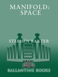 Stephen Baxter — Manifold: Space