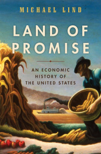 Michael Lind — Land of Promise