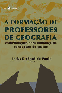 Jacks Richard de Paulo; — A formao de professores de Geografia