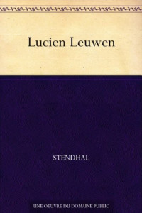 Stendhal — Lucien Leuwen