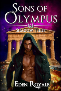 Eden Royale — Shadow Thief: A Greek Mythology Cozy Paranormal Romance (Sons of Olympus - Book 6)