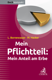 Bornewasser, Ludger, Hacker, Manfred & Manfred Hacker — Mein Pflichtteil