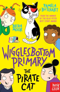 Pamela Butchart — Wigglesbottom Primary: The Pirate Cat